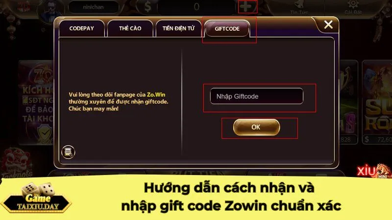 Hướng dẫn cách nhận và nhập gift code Zowin chuẩn xác