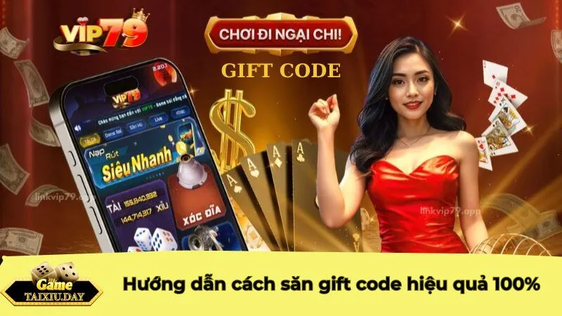 Hướng dẫn cách săn gift code hiệu quả 100%